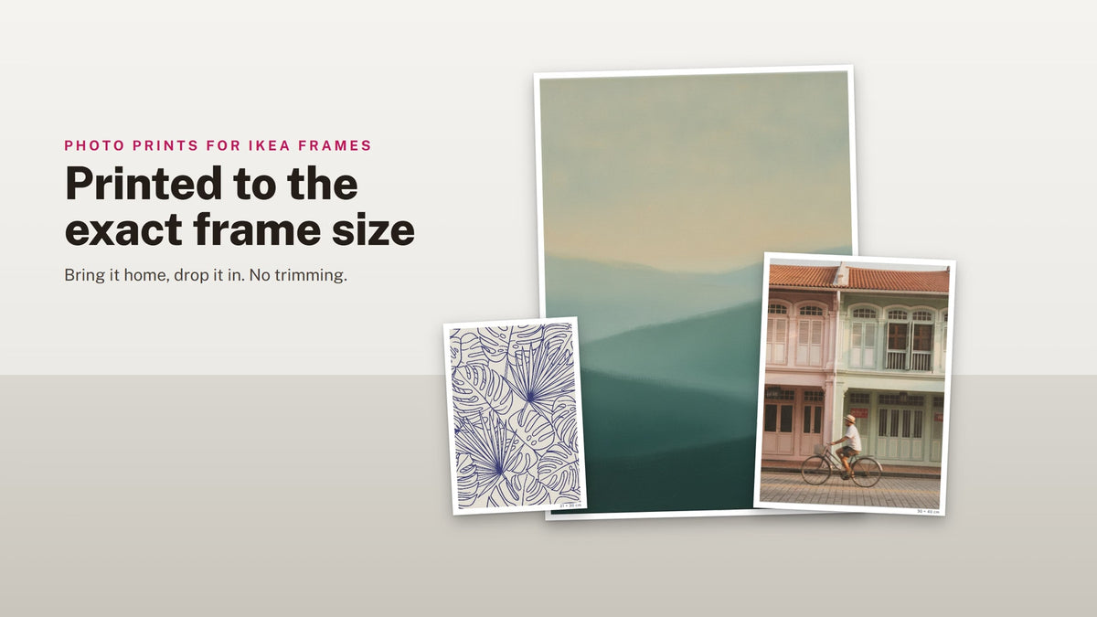 Photo prints for IKEA frames: ten sizes printed to the exact frame size on Epson Premium Lustre paper